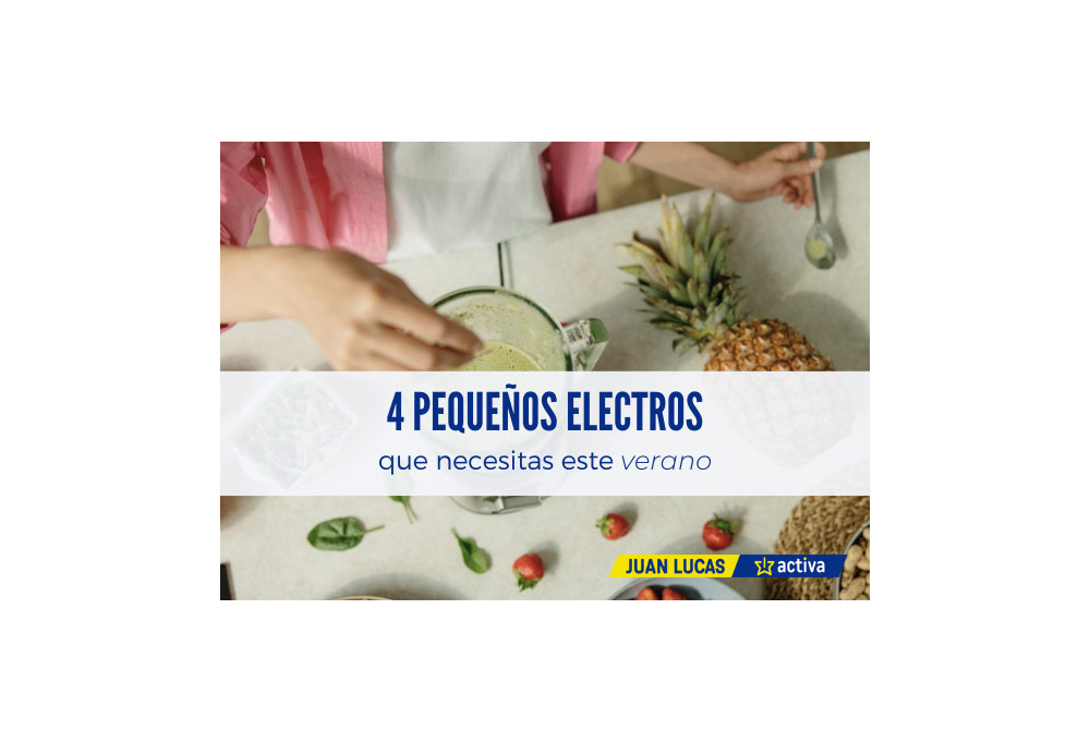 Cuatro pequeños electrodomésticos que necesitas este verano